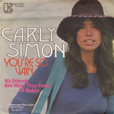 i bet you think this song is about you|The Meaning Behind The Song: You’re So Vain by Carly Simon.